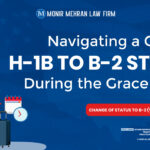Navigating a Change from H-1B to B-2 Status During the Grace Period